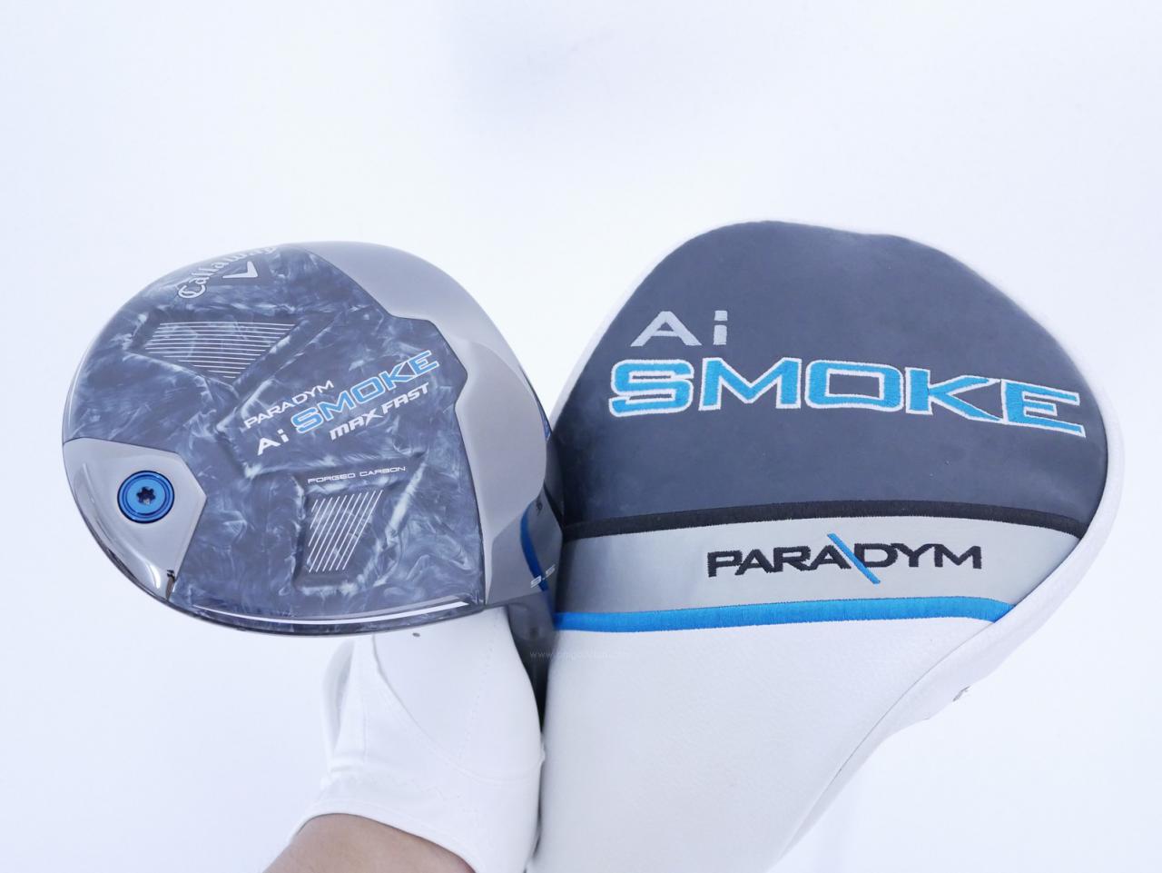 Driver : Callaway : **มีตำหนิ** ไดรเวอร์ Callaway Paradym Ai SMOKE MAX FAST (รุ่นล่าสุด ปี 2024 Japan Spec.) Loft 9.5 ก้าน Mitsubishi TENSEI 40 Flex S