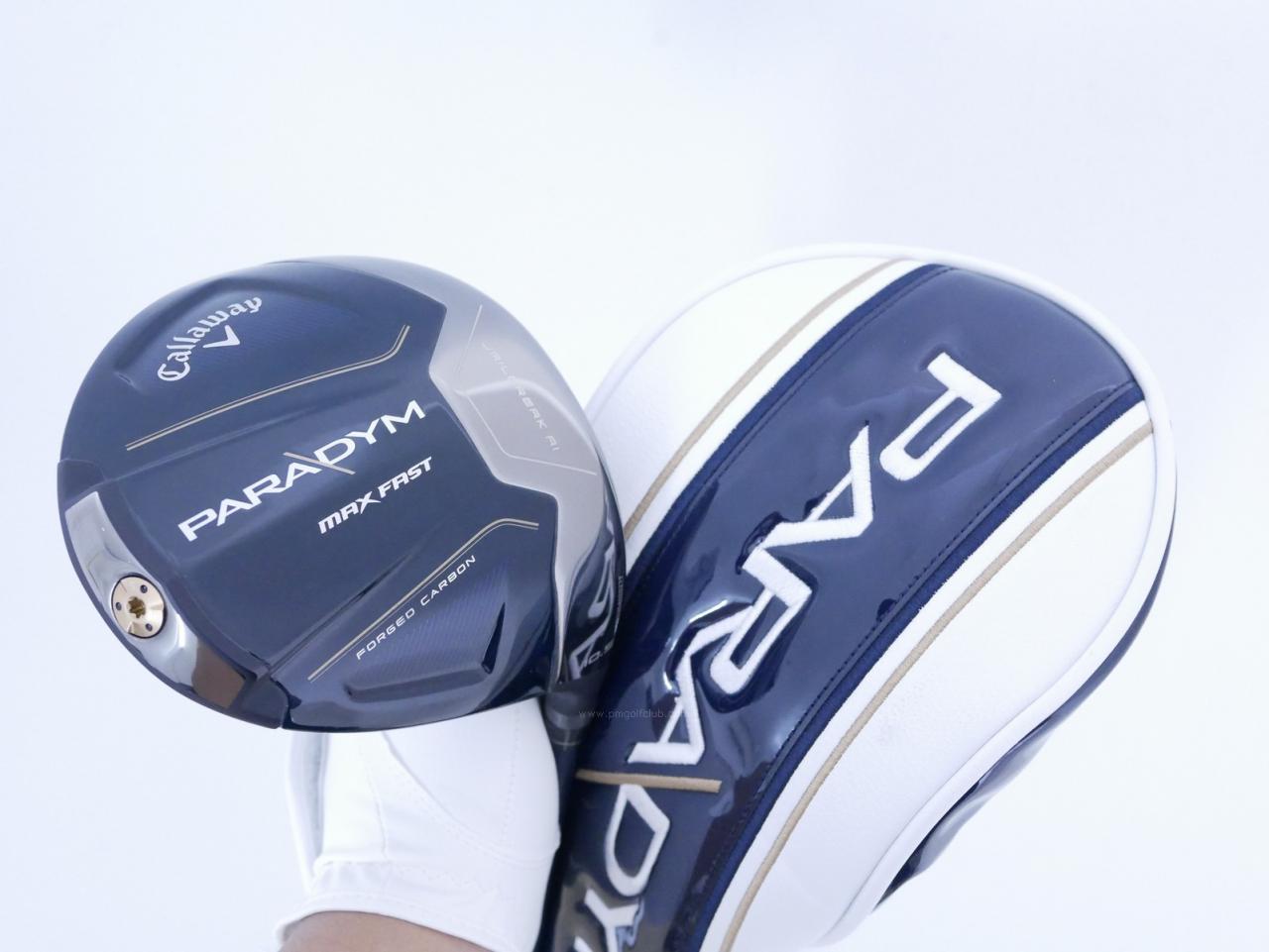 Driver : Callaway : ไดรเวอร์ Callaway Paradym Max Fast (รุ่นปี 2023 Japan Spec.) Loft 10.5 ก้าน Fujikura Speeder NX 40 Flex S