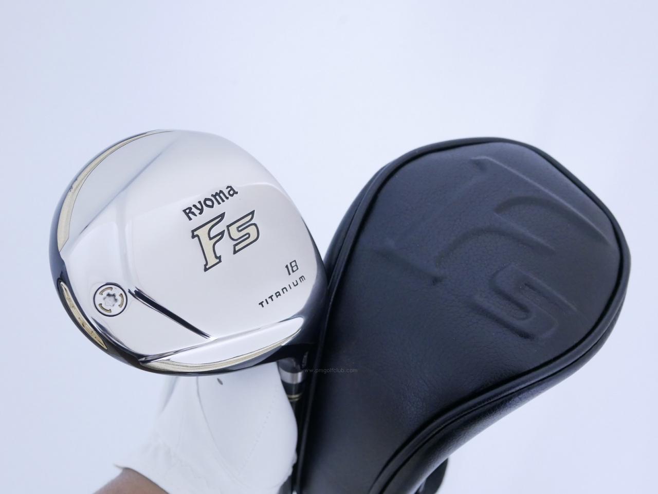 Fairway Wood : Other Brand : หัวไม้ 5 Ryoma F Titanium (รุ่นปี 2019 ไกลมากๆ) Loft 18 ก้าน Tour AD RF2 Flex R