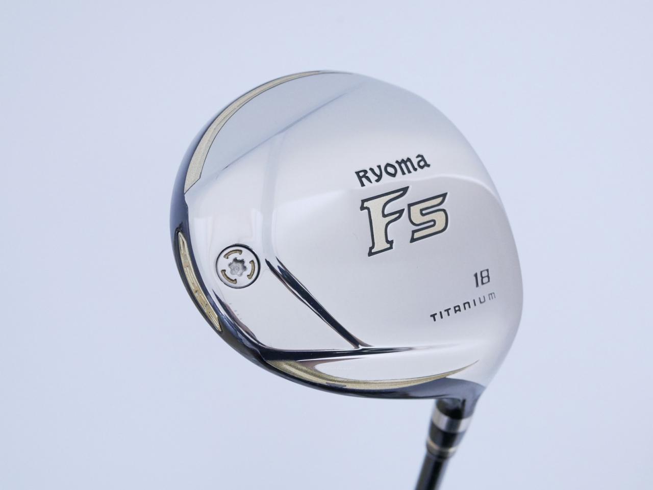 Fairway Wood : Other Brand : หัวไม้ 5 Ryoma F Titanium (รุ่นปี 2019 ไกลมากๆ) Loft 18 ก้าน Tour AD RF2 Flex SR