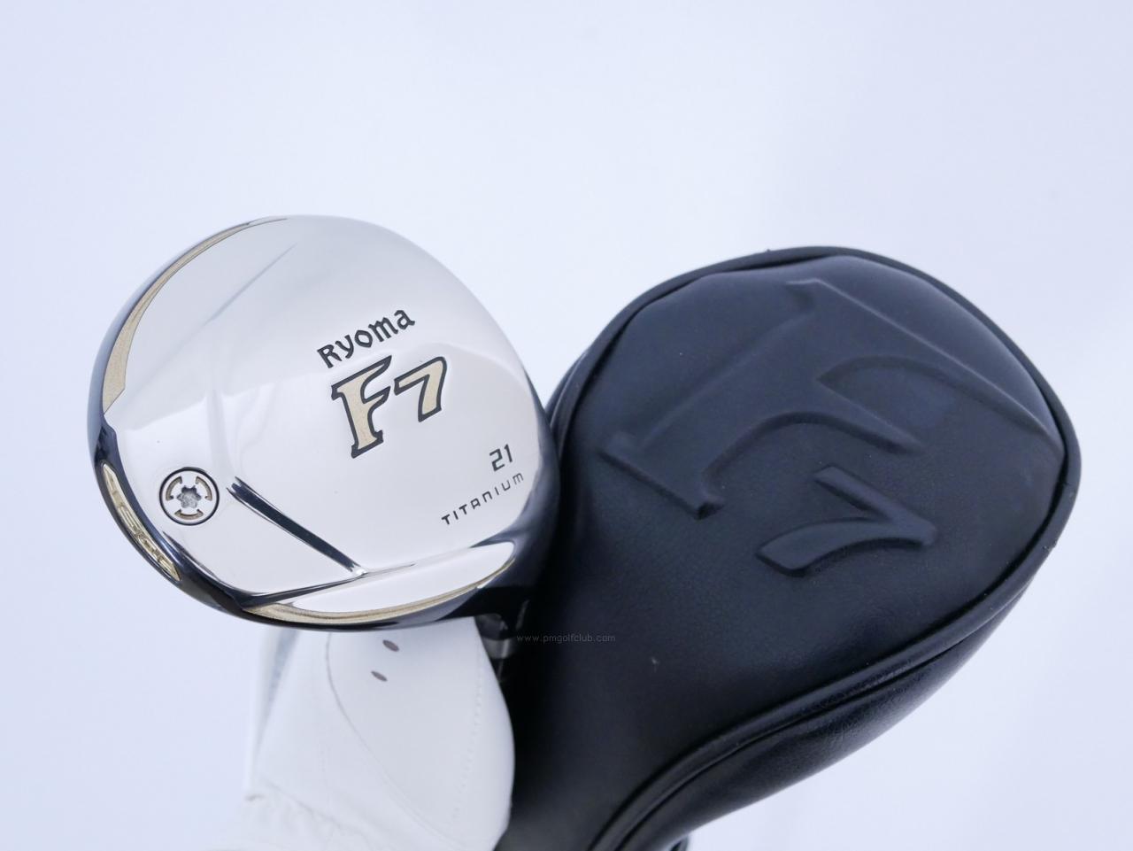 Fairway Wood : Other Brand : หัวไม้ 7 Ryoma F Titanium (ปี 2019 ไกลมากๆ) Loft 21 ก้าน Tour AD RF2 Flex R