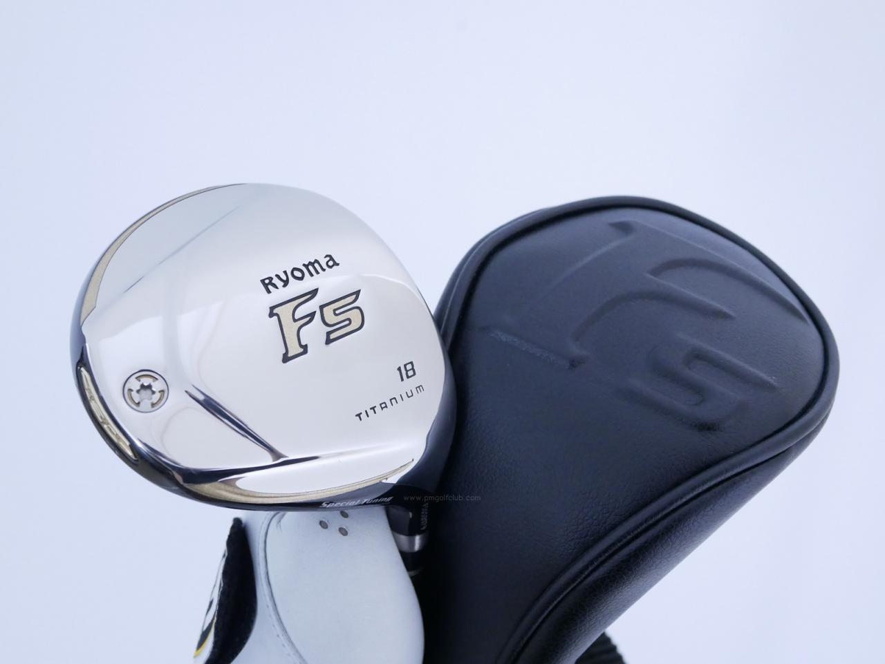 Fairway Wood : Other Brand : หัวไม้ 5 Ryoma F Titanium Special Tunning (ปี 2020 หน้าเด้งเกินกฏ ไกลมากๆ) Loft 18 ก้าน Tour AD RF2 Flex R