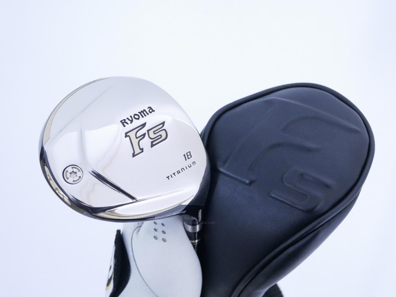 Fairway Wood : Other Brand : หัวไม้ 5 Ryoma F Titanium Special Tunning (ปี 2020 หน้าเด้งเกินกฏ ไกลมากๆ) Loft 18 ก้าน Tour AD RF2 Flex SR