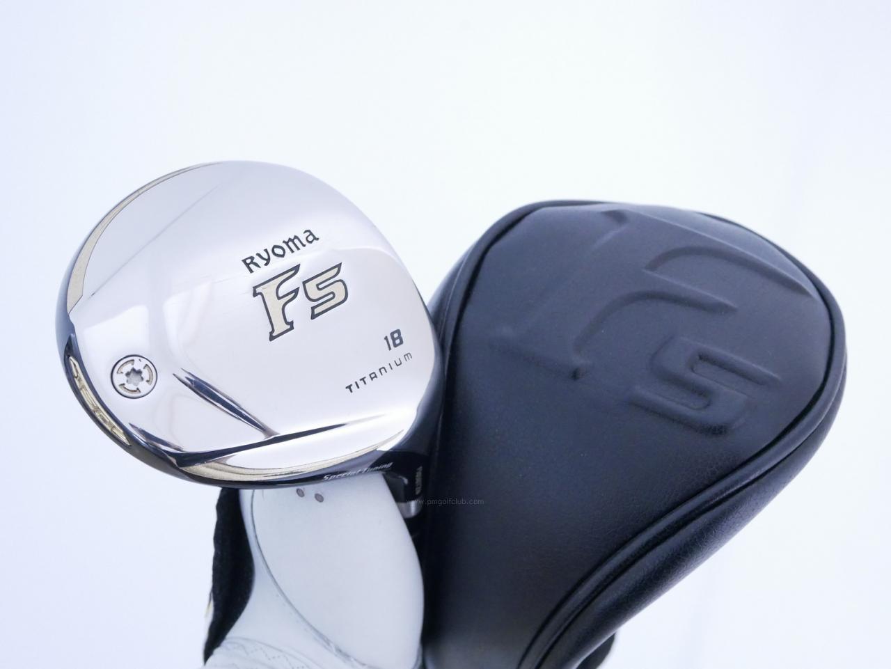 Fairway Wood : Other Brand : หัวไม้ 5 Ryoma F Titanium Special Tunning (ปี 2020 หน้าเด้งเกินกฏ ไกลมากๆ) Loft 18 ก้าน Tour AD RF2 Flex R