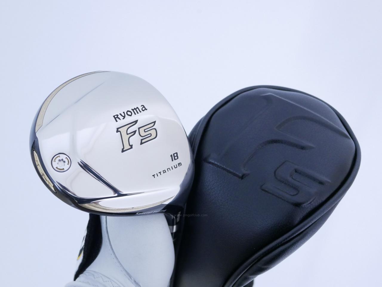 Fairway Wood : Other Brand : หัวไม้ 5 Ryoma F Titanium Special Tunning (ปี 2020 หน้าเด้งเกินกฏ ไกลมากๆ) Loft 18 ก้าน Ryoma Beyond Power Flex ∞