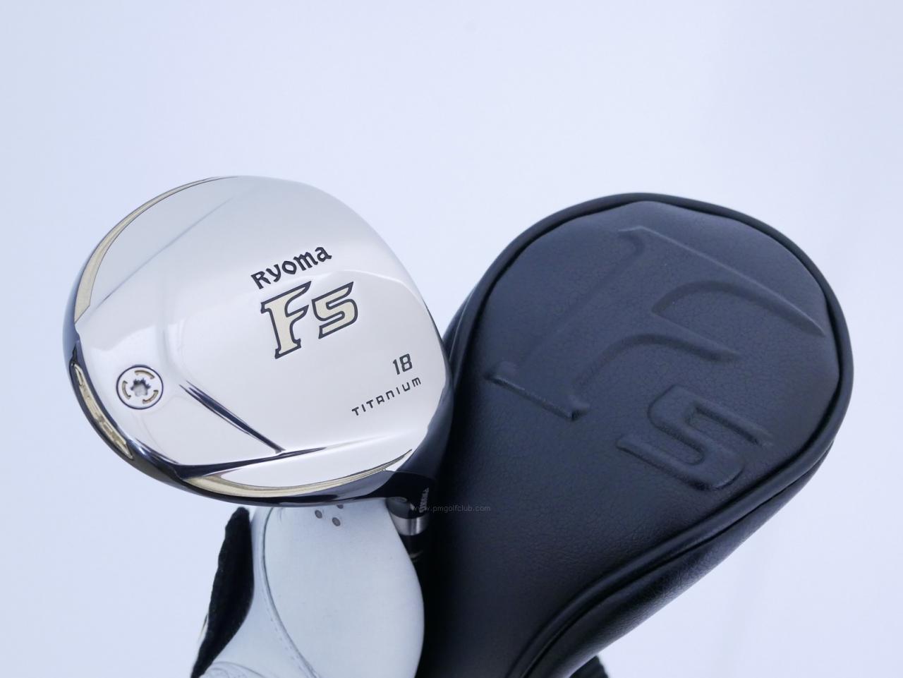 Fairway Wood : Other Brand : หัวไม้ 5 Ryoma F Titanium (รุ่นปี 2019 ไกลมากๆ) Loft 18 ก้าน Tour AD RF2 Flex SR