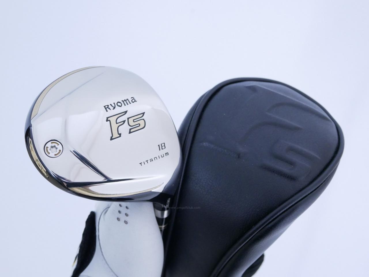 Fairway Wood : Other Brand : หัวไม้ 5 Ryoma F Titanium (รุ่นปี 2019 ไกลมากๆ) Loft 18 ก้าน Tour AD RF2 Flex R