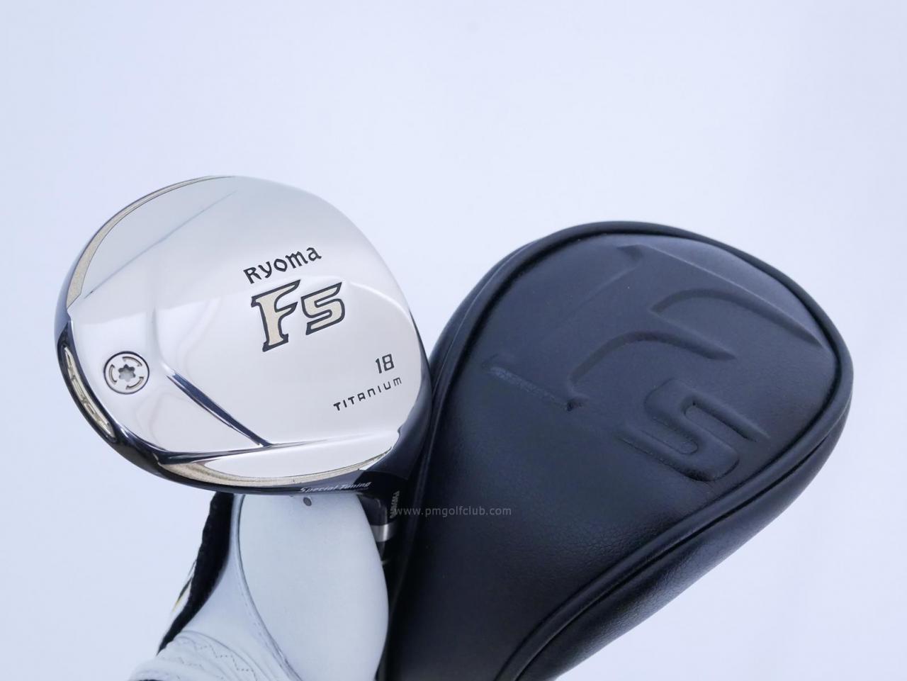 Fairway Wood : Other Brand : หัวไม้ 5 Ryoma F Titanium Special Tunning (ปี 2020 หน้าเด้งเกินกฏ ไกลมากๆ) Loft 18 ก้าน Tour AD RF2 Flex R