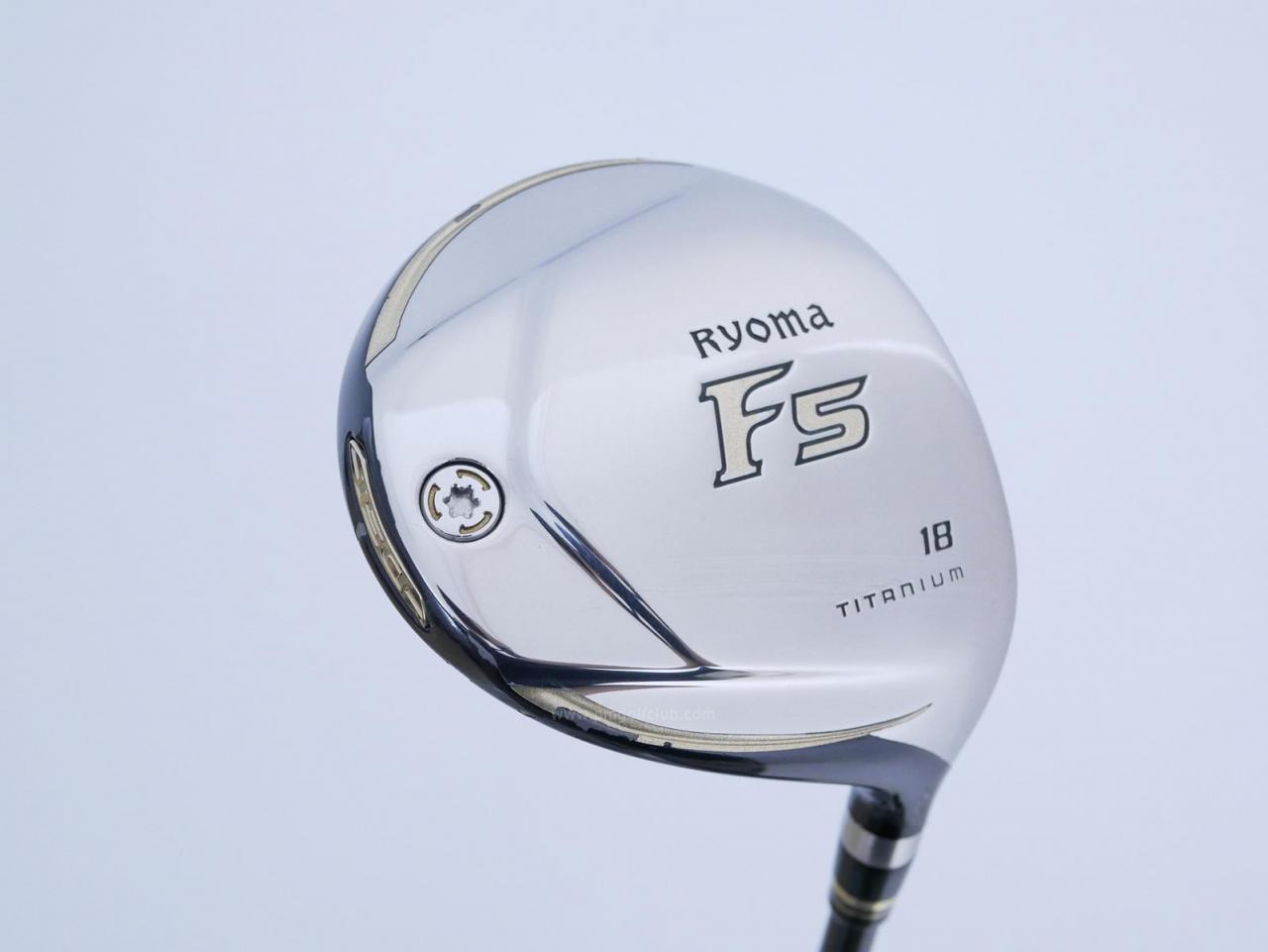 Fairway Wood : Other Brand : หัวไม้ 5 Ryoma F Titanium (รุ่นปี 2019 ไกลมากๆ) Loft 18 ก้าน Tour AD RF2 Flex R2