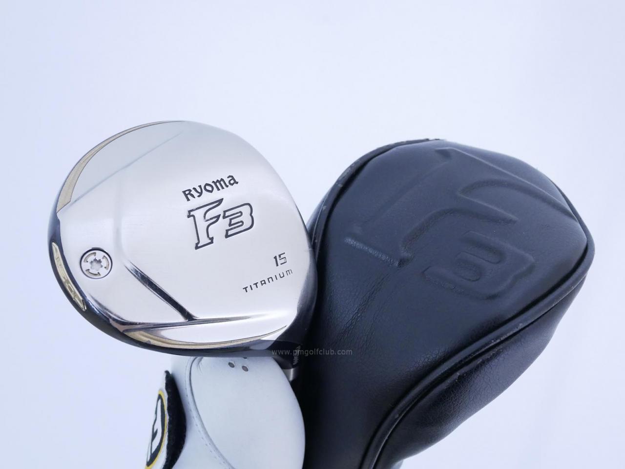 Fairway Wood : Other Brand : หัวไม้ 3 Ryoma F Titanium (รุ่นปี 2019 ไกลมากๆ) Loft 15 ก้าน Tour AD RF2 Flex R2