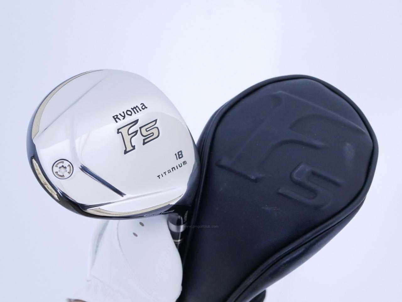 Fairway Wood : Other Brand : หัวไม้ 5 Ryoma F Titanium Special Tunning (ปี 2020 หน้าเด้งเกินกฏ ไกลมากๆ) Loft 18 ก้าน Tour AD RF2 Flex R