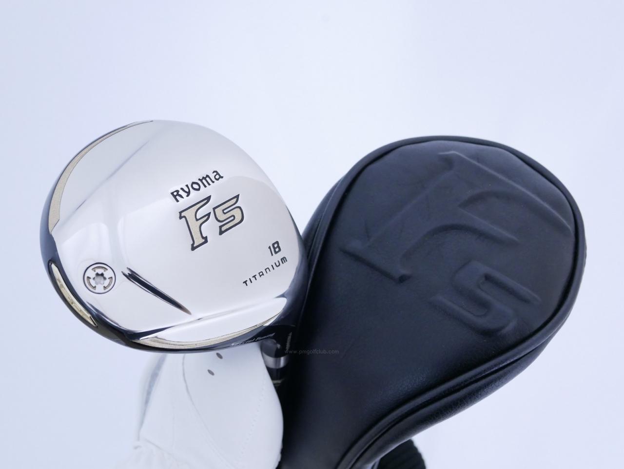 Fairway Wood : Other Brand : หัวไม้ 5 Ryoma F Titanium Special Tunning (ปี 2020 หน้าเด้งเกินกฏ ไกลมากๆ) Loft 18 ก้าน Tour AD RF2 Flex R