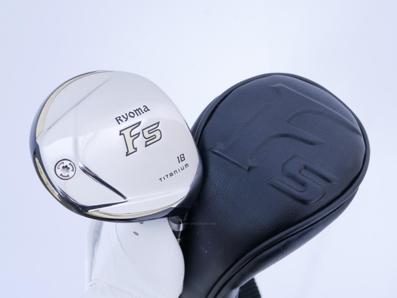 Fairway Wood : Other Brand : หัวไม้ 5 Ryoma F Titanium (รุ่นปี 2019 ไกลมากๆ) Loft 18 ก้าน Tour AD RF2 Flex R2