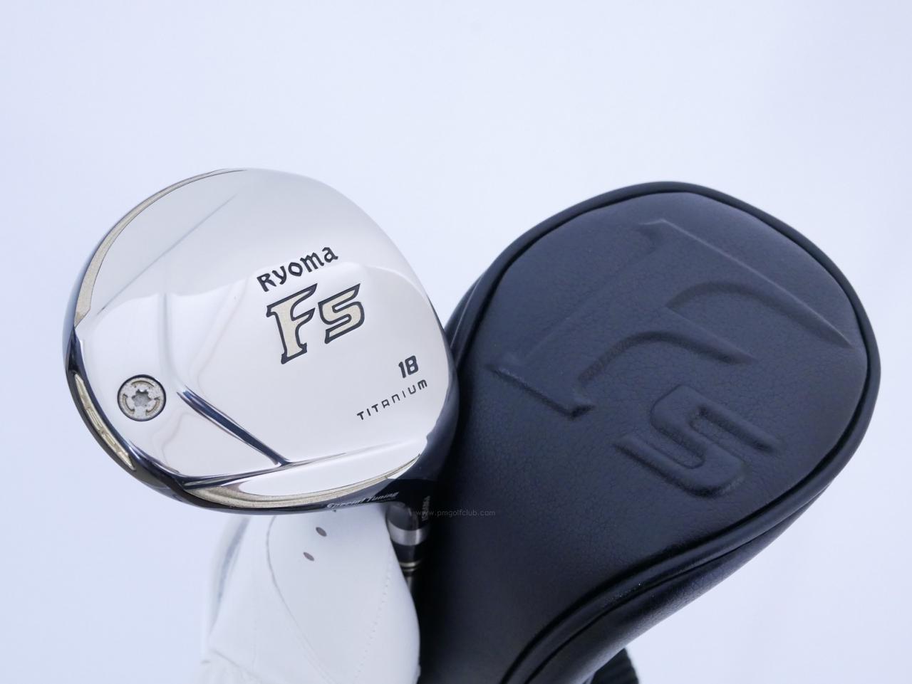 Fairway Wood : Other Brand : หัวไม้ 5 Ryoma F Titanium Special Tunning (ปี 2020 หน้าเด้งเกินกฏ ไกลมากๆ) Loft 18 ก้าน Ryoma Beyond Power Flex ∞