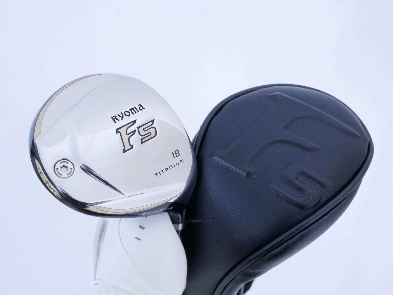 Fairway Wood : Other Brand : หัวไม้ 5 Ryoma F Titanium Special Tunning (ปี 2020 หน้าเด้งเกินกฏ ไกลมากๆ) Loft 18 ก้าน Ryoma Beyond Power Flex ∞