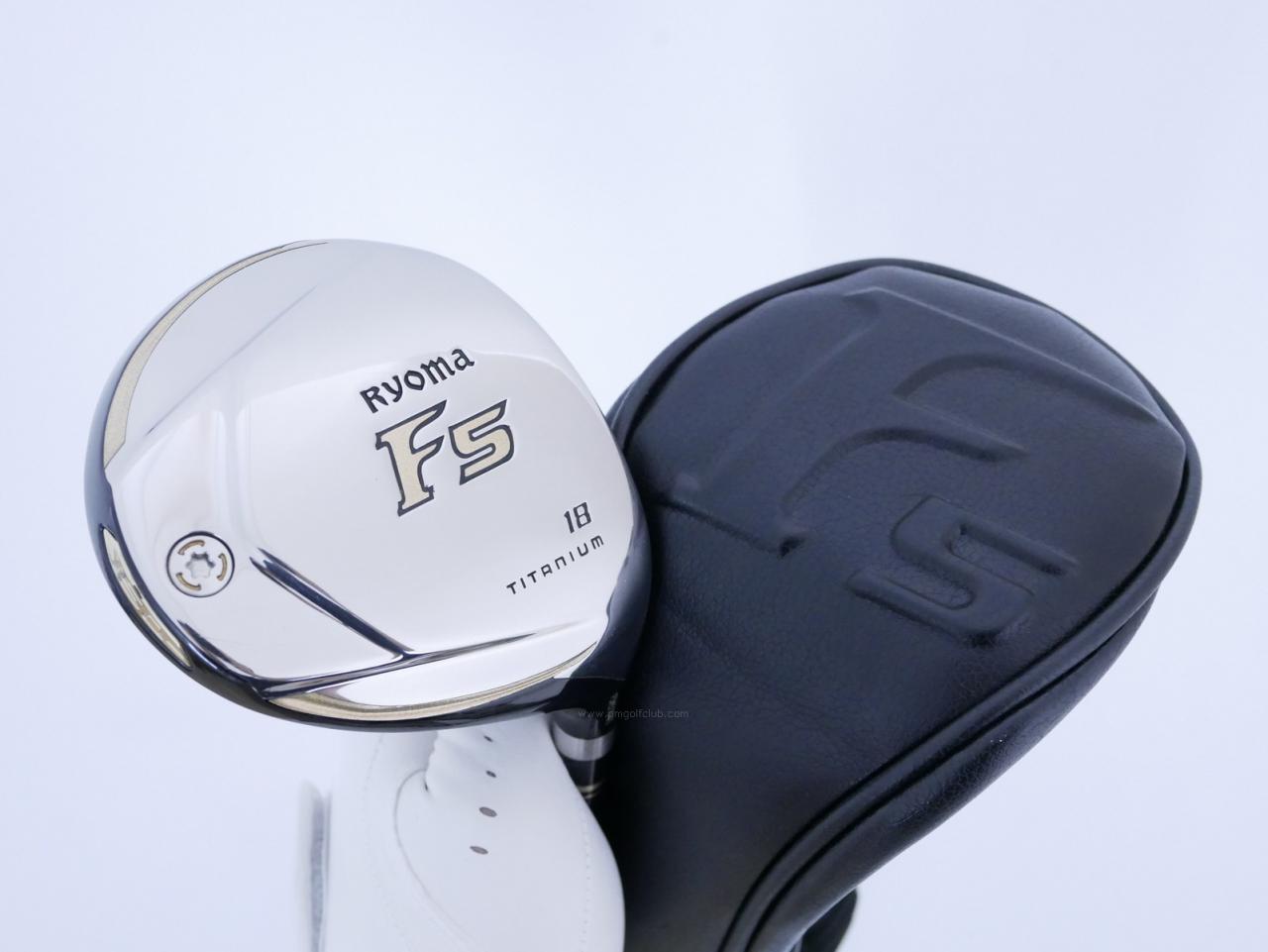 Fairway Wood : Other Brand : หัวไม้ 5 Ryoma F Titanium (รุ่นปี 2019 ไกลมากๆ) Loft 18 ก้าน Tour AD RF2 Flex SR