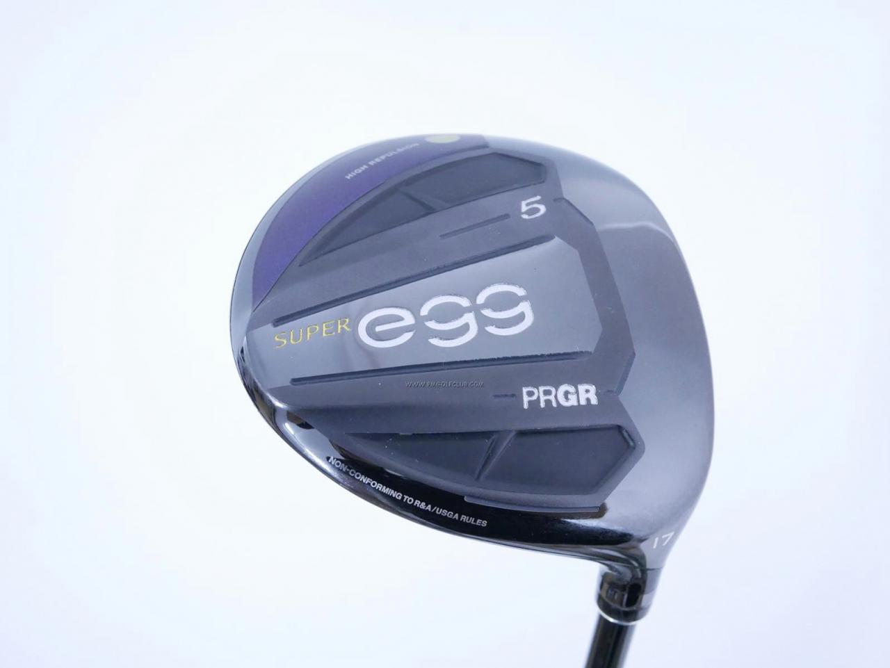 Fairway Wood : PRGR : หัวไม้ 5 PRGR Super Egg (รุ่นปี 2020 หน้าเด้งเกินกฏ COR 0.84 หายากมาก) Loft 17 ก้าน M-37 Flex R