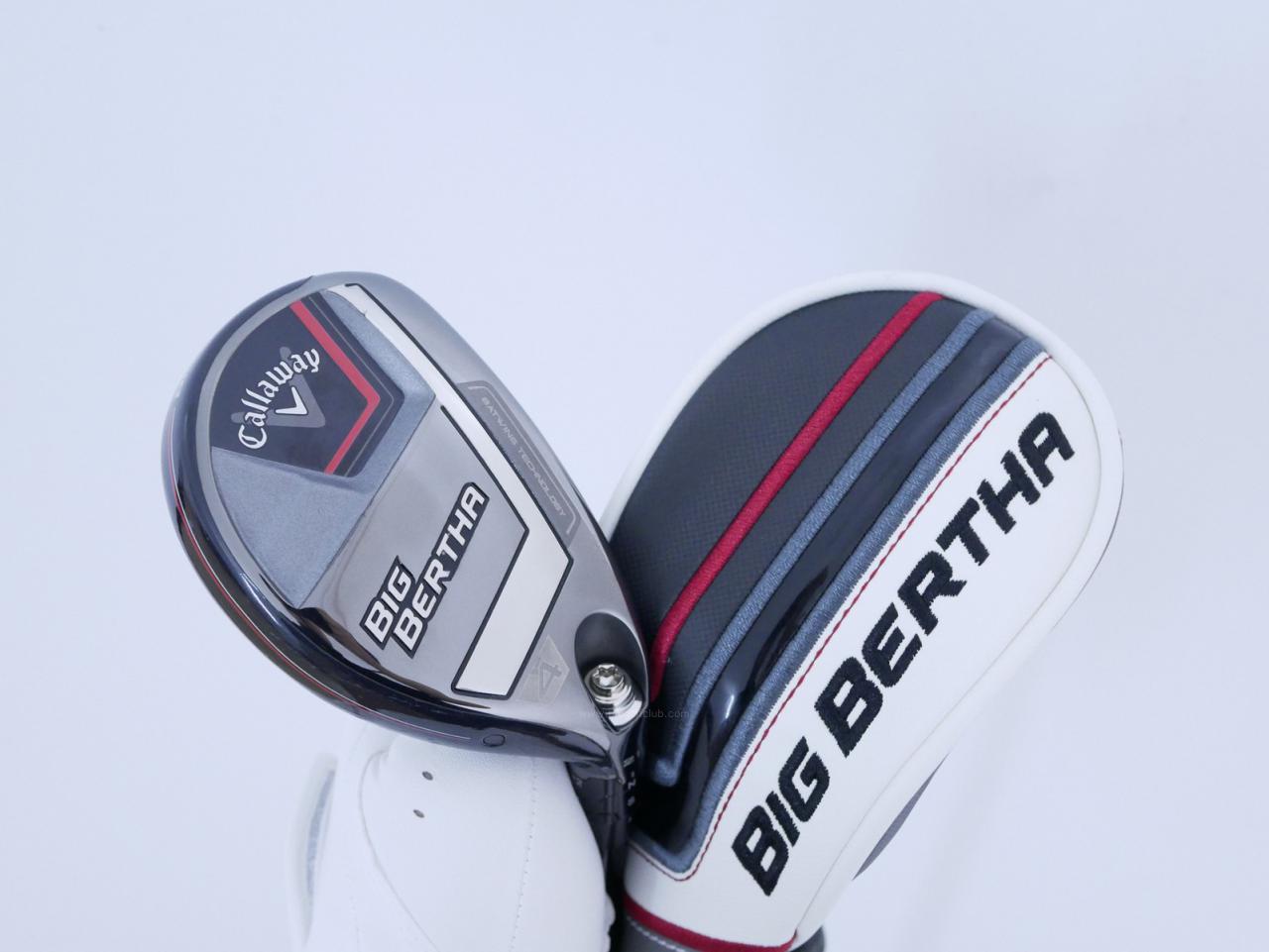 Fairway Wood : callaway : ไม้กระเทย Callaway Big Bertha (รุ่นล่าสุด ปี 2023 Japan Spec.) Loft 21 ก้าน Fujikura Speeder NX Flex R