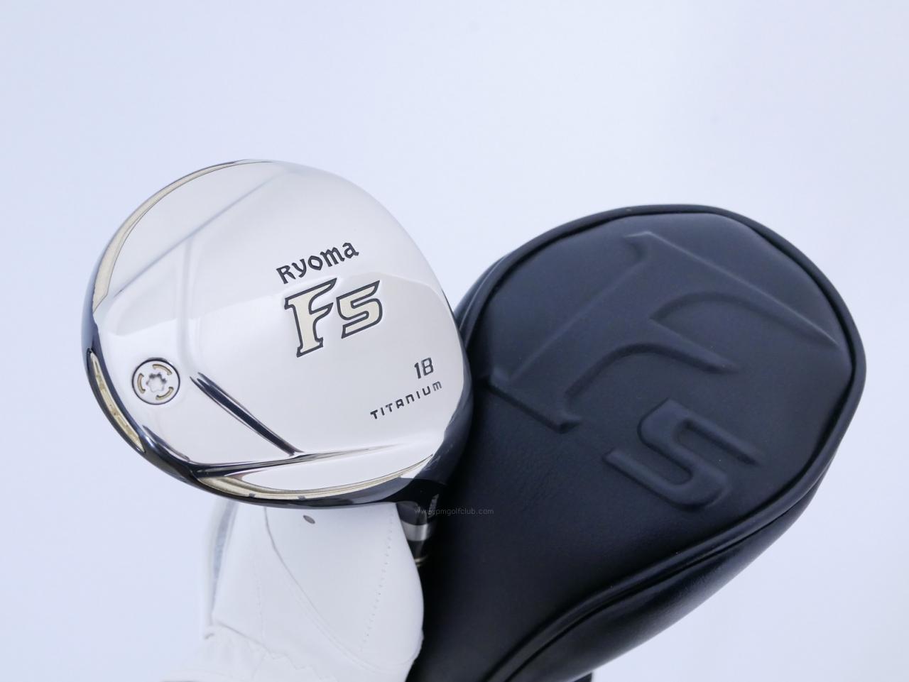 Fairway Wood : Other Brand : หัวไม้ 5 Ryoma F Titanium (รุ่นปี 2019 ไกลมากๆ) Loft 18 ก้าน Tour AD RF2 Flex R