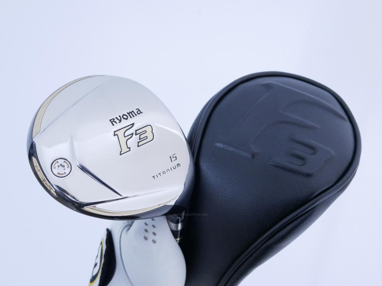 Fairway Wood : Other Brand : หัวไม้ 3 Ryoma F Titanium (รุ่นปี 2019 ไกลมากๆ) Loft 15 ก้าน Tour AD RF2 Flex R