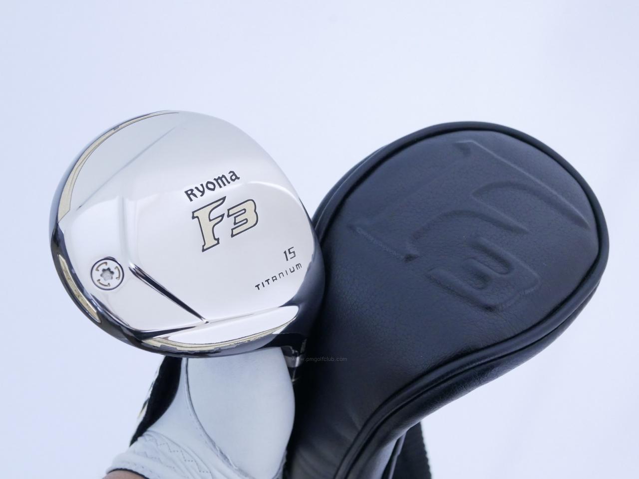 Fairway Wood : Other Brand : หัวไม้ 3 Ryoma F Titanium (รุ่นปี 2019 ไกลมากๆ) Loft 15 ก้าน Tour AD RF2 Flex R2