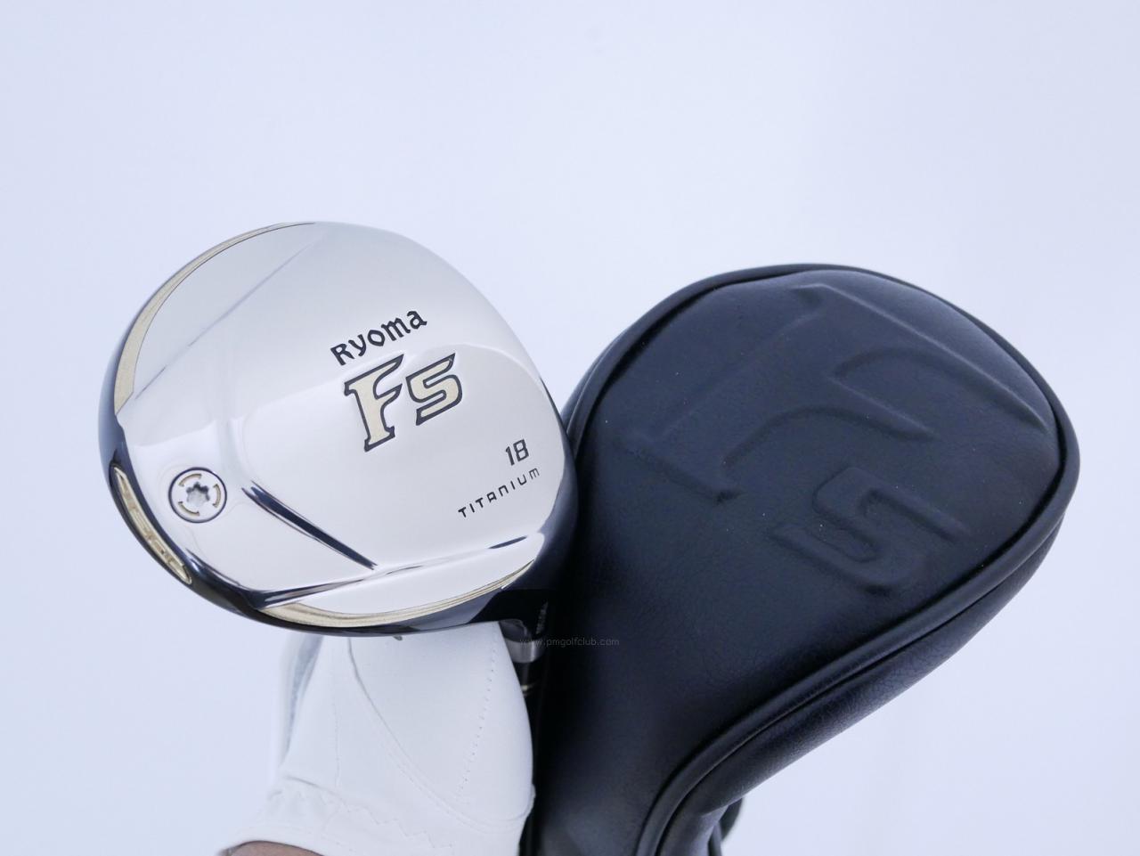 Fairway Wood : Other Brand : หัวไม้ 5 Ryoma F Titanium (รุ่นปี 2019 ไกลมากๆ) Loft 18 ก้าน Tour AD RF2 Flex R