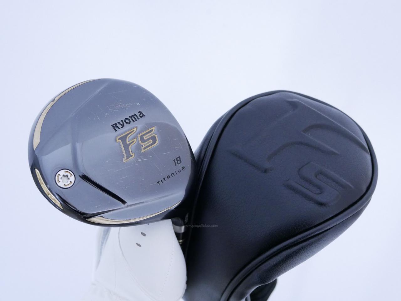 Fairway Wood : Other Brand : หัวไม้ 5 Ryoma F Titanium (ปี 2020 ไกลมากๆ) Loft 18 ก้าน Ryoma Beyond Power Flex ∞