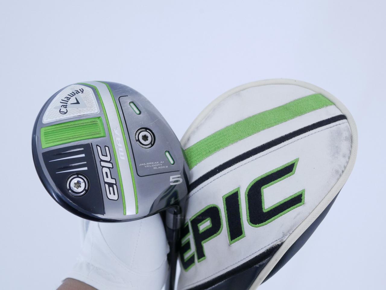 Fairway Wood : callaway : หัวไม้ 5 Callaway EPIC MAX (รุ่นปี 2021) Loft 18 ก้าน Mitsubishi Diamana 40 Flex S