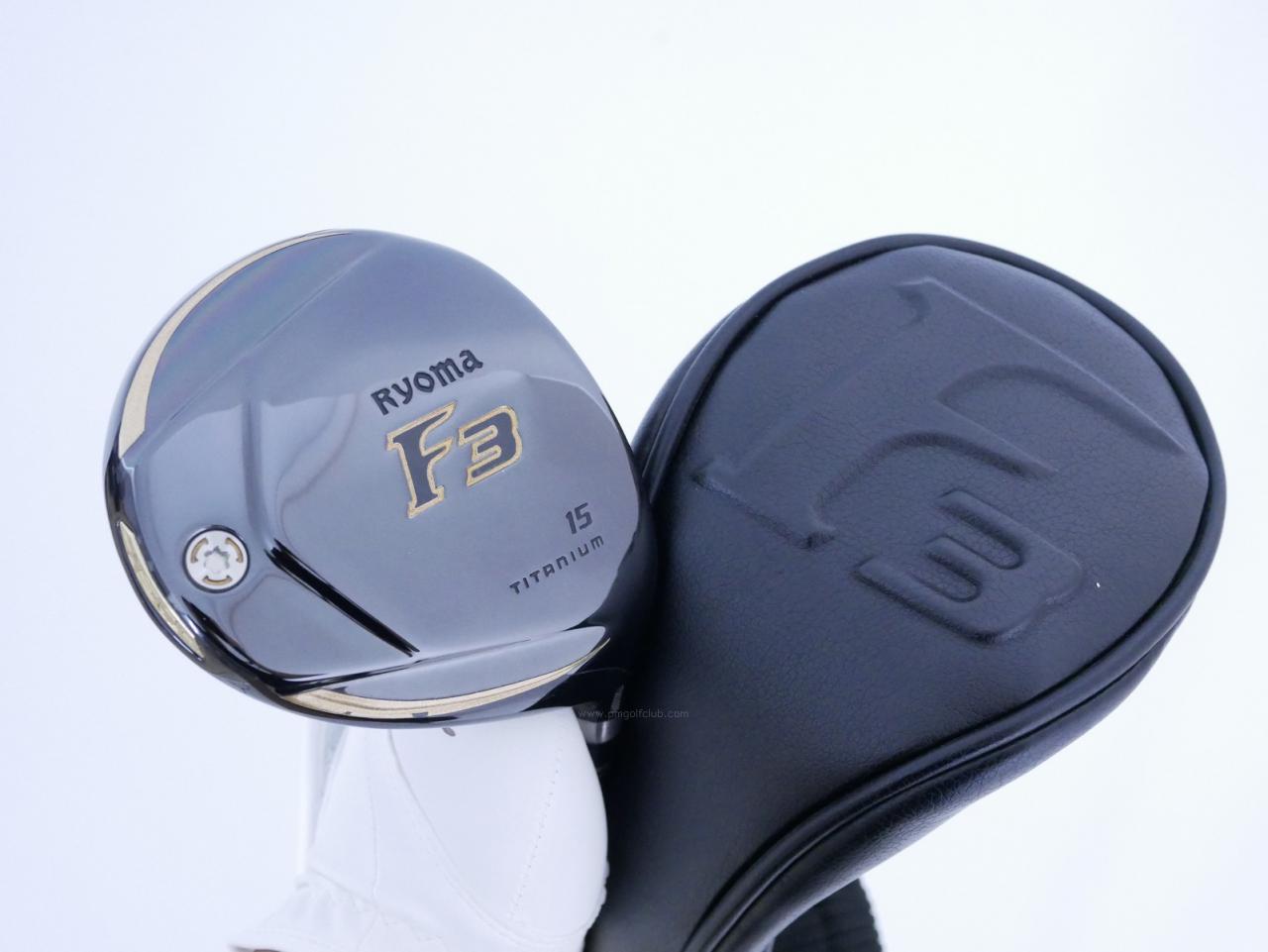 Fairway Wood : Other Brand : หัวไม้ 3 Ryoma F Titanium (ปี 2020 ไกลมากๆ) Loft 15 ก้าน Ryoma Beyond Power Flex ∞