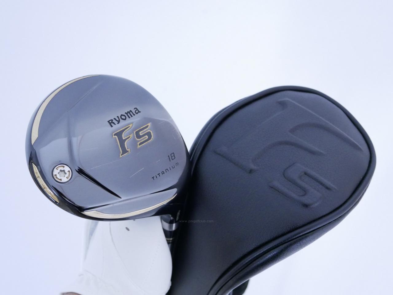 Fairway Wood : Other Brand : หัวไม้ 5 Ryoma F Titanium (ปี 2020 ไกลมากๆ) Loft 18 ก้าน Ryoma Beyond Power Flex ∞