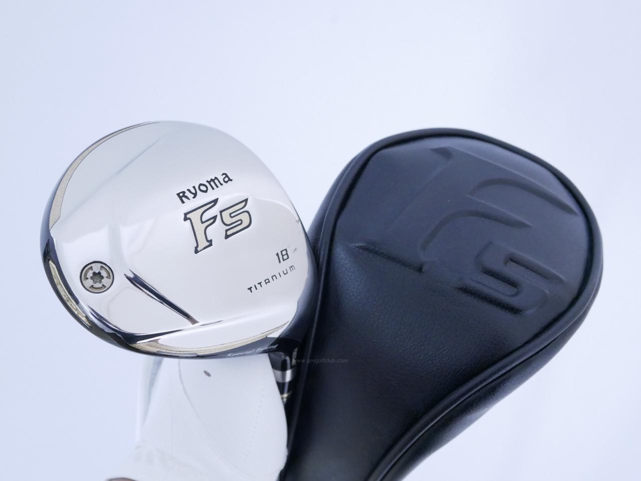 Fairway Wood : Other Brand : หัวไม้ 5 Ryoma F Titanium Special Tunning (ปี 2020 หน้าเด้งเกินกฏ ไกลมากๆ) Loft 18 ก้าน Tour AD RF2 Flex R