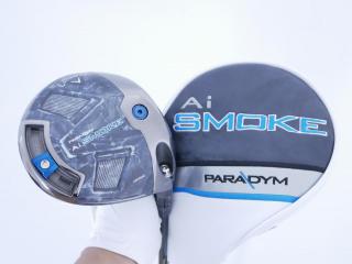 Driver : Callaway : ไดรเวอร์ Callaway Paradym Ai SMOKE MAX (รุ่นล่าสุด ปี 2024 Japan Spec.) Loft 10.5 (ปรับได้) ก้าน Tour AD CQ-6 Flex S