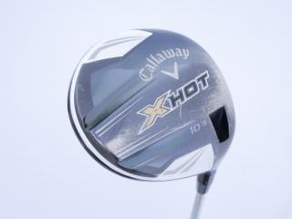 Driver : Callaway : ไดรเวอร์ Callaway X HOT (460cc) Loft 10.5 Flex S