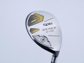 Fairway Wood : Honma : ไม้กระเทย Honma Beres U-06 (ปี 2019) Loft 22 ก้าน ARMRQ X (47) Flex R (2 ดาว)