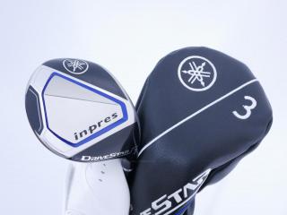 Fairway Wood : Yamaha : หัวไม้ 3 Yamaha Inpres DriveStar (รุ่นปี 2023 ตีไกลมากๆ) Loft 15 ก้าน Fujikura Speeder NX M423f Flex SR