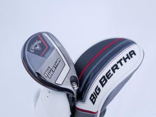 Fairway Wood : callaway : ไม้กระเทย Callaway Big Bertha (รุ่นล่าสุด ปี 2023 Japan Spec.) Loft 21 ก้าน Fujikura Speeder NX Flex R