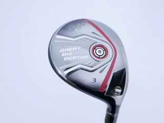 Fairway Wood : callaway : หัวไม้ 3 Callaway Great Big Bertha Loft 15 Flex S