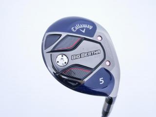 fairway_wood : หัวไม้ 5 Callaway Big Bertha B21 (รุ่นปี 2021 ตีง่าย ไกล) Loft 19.5 ก้าน Fujikura Speeder Evolution Flex R