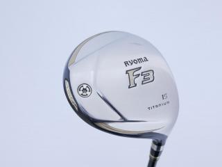 Fairway Wood : Other Brand : หัวไม้ 3 Ryoma F Titanium (รุ่นปี 2019 ไกลมากๆ) Loft 15 ก้าน Tour AD RF2 Flex R2