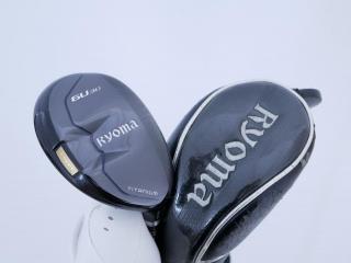 Fairway Wood : Other Brand : ไม้กระเทย Ryoma Utility (Titanium) Loft 30 สุดยอดก้าน Fujikura Diamond Speeder HB 6 Flex R