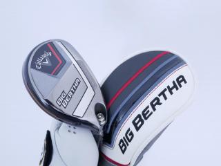 Fairway Wood : callaway : ไม้กระเทย Callaway Big Bertha (รุ่นล่าสุด ปี 2023 Japan Spec.) Loft 24 ก้าน Fujikura Speeder NX Flex R