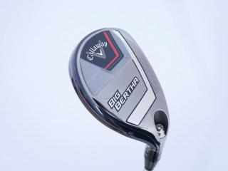 Fairway Wood : callaway : ไม้กระเทย Callaway Big Bertha (รุ่นล่าสุด ปี 2023 Japan Spec.) Loft 24 ก้าน Fujikura Speeder NX Flex SR