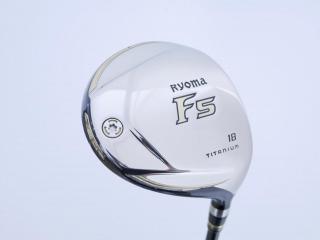 Fairway Wood : Other Brand : หัวไม้ 5 Ryoma F Titanium (รุ่นปี 2019 ไกลมากๆ) Loft 18 ก้าน Tour AD RF2 Flex R