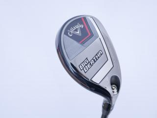 Fairway Wood : callaway : ไม้กระเทย Callaway Big Bertha (รุ่นล่าสุด ปี 2023 Japan Spec.) Loft 24 ก้าน Fujikura Speeder NX Flex SR