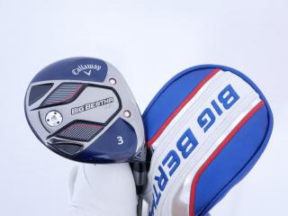 Fairway Wood : callaway : หัวไม้ 3 Callaway Big Bertha B21 (รุ่นปี 2021 ตีง่าย ไกล) Loft 16.5 ก้าน RCH 55 Flex S