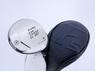 Fairway Wood : Other Brand : หัวไม้ 5 Ryoma F Titanium Special Tunning (ปี 2020 หน้าเด้งเกินกฏ ไกลมากๆ) Loft 18 ก้าน Tour AD RF2 Flex R