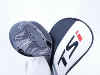 Fairway Wood : Titleist : หัวไม้ 3 Titleist TSi3 (ออกปี 2021) Loft 15 ก้าน Titleist TSP322 55 Flex S