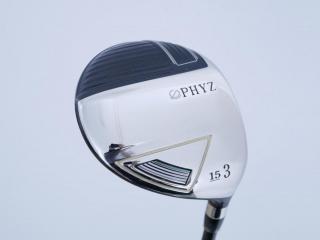 Fairway Wood : หัวไม้ 3 Tourstage PHYZ III (ซี่รีย์ท็อปของ Tourstage) Loft 15 Flex SR