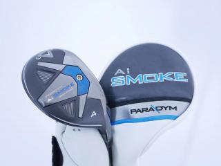 Fairway Wood : callaway : ไม้กระเทย Callaway Paradym AI Smoke MAX FAST (รุ่นล่าสุดปี 2024 Japan Spec.) Loft 21 ก้าน Mitsubishi TENSEI 40 Flex R