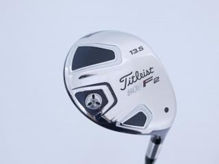 fairway_wood : หัวไม้ 3 Titleist 909F2 Loft 13.5 ก้าน Mitsubishi Diamana 75 Flex S